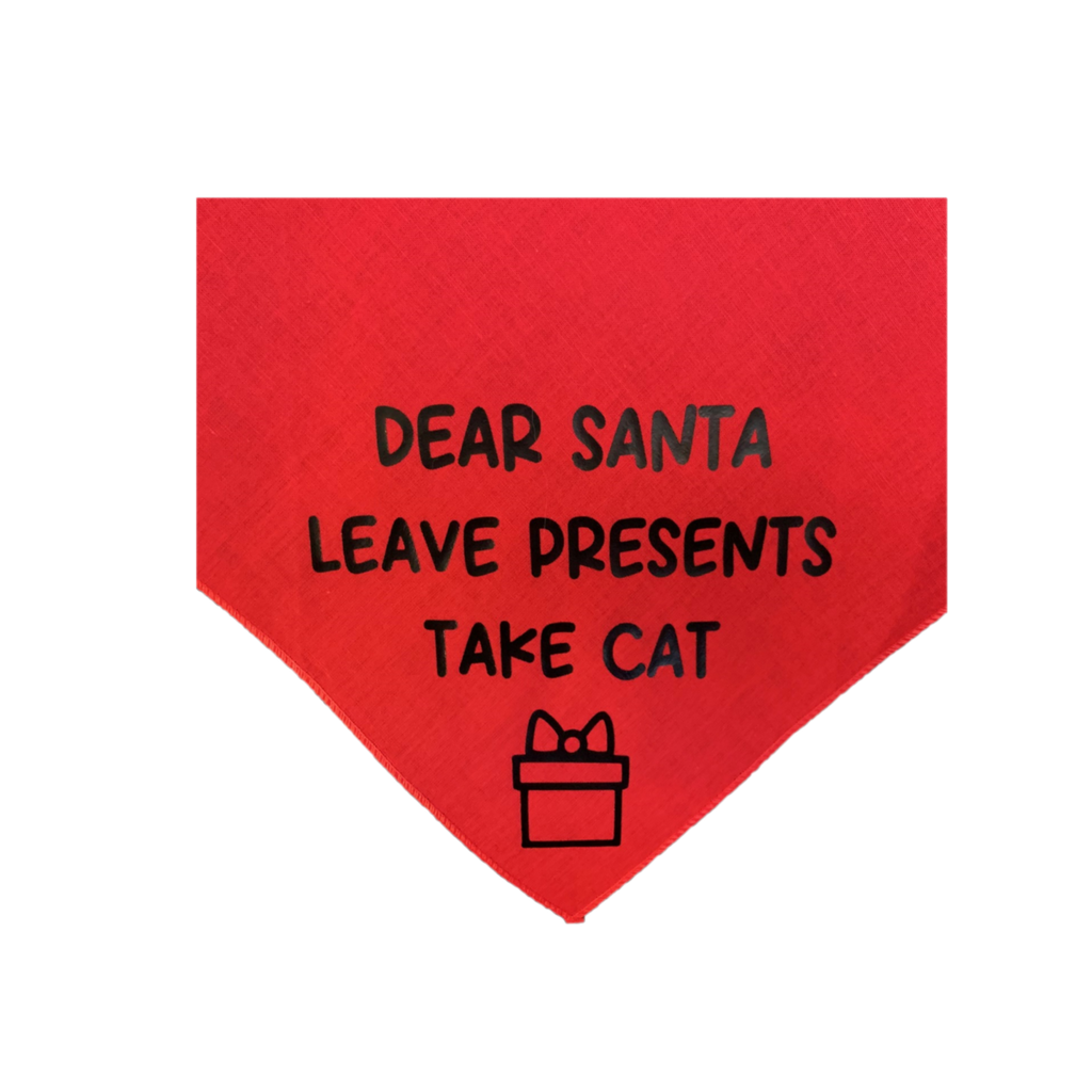 Holiday Bandanas - Large Dear Santa...Take Cat