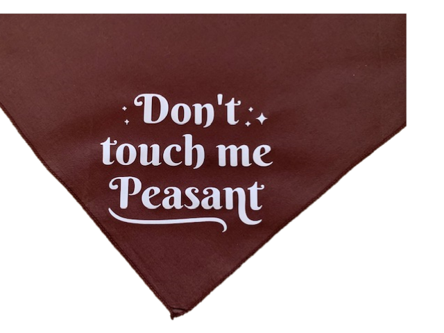 Don't Touch Me Peasant Bandana